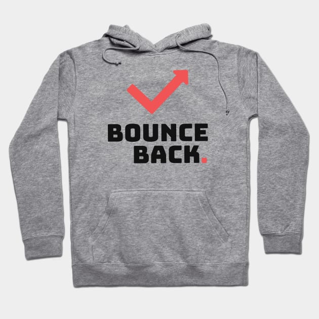 Bounce Back || Black Version Hoodie by Mad Swell Designs